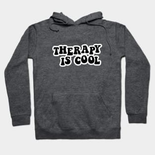 Therapy is Cool Black and White Hoodie